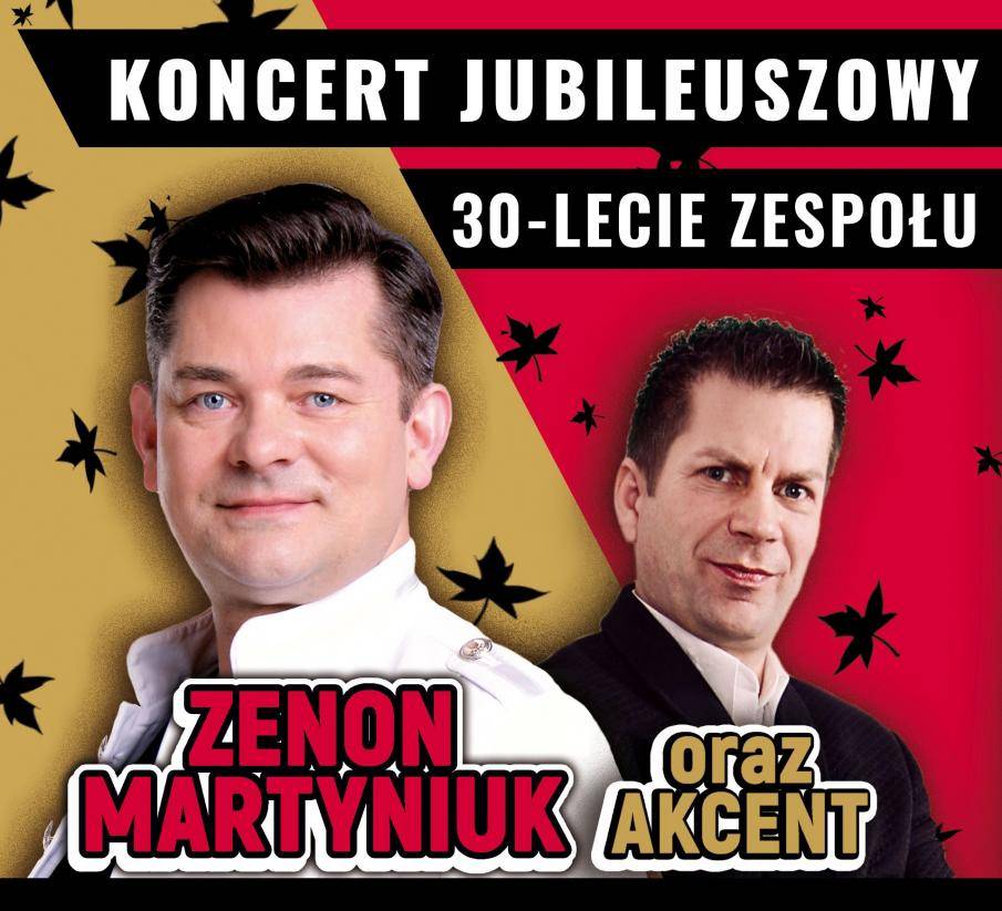 KONCERT JUBILEUSZOWY XXX LECIA ZENKA MARTYNIUKA Z ZESPOŁEM AKCENT w Toruniu