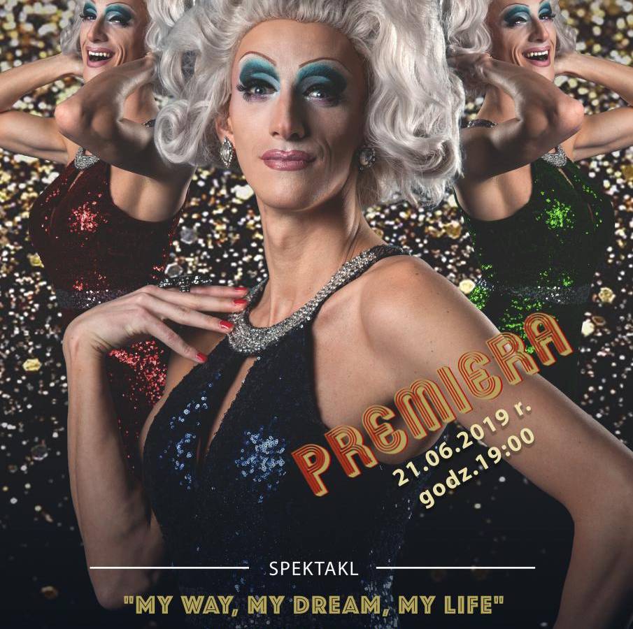 Spektakl "My Way, My Dream, My Life - Moje marzenie" w Krakowie
