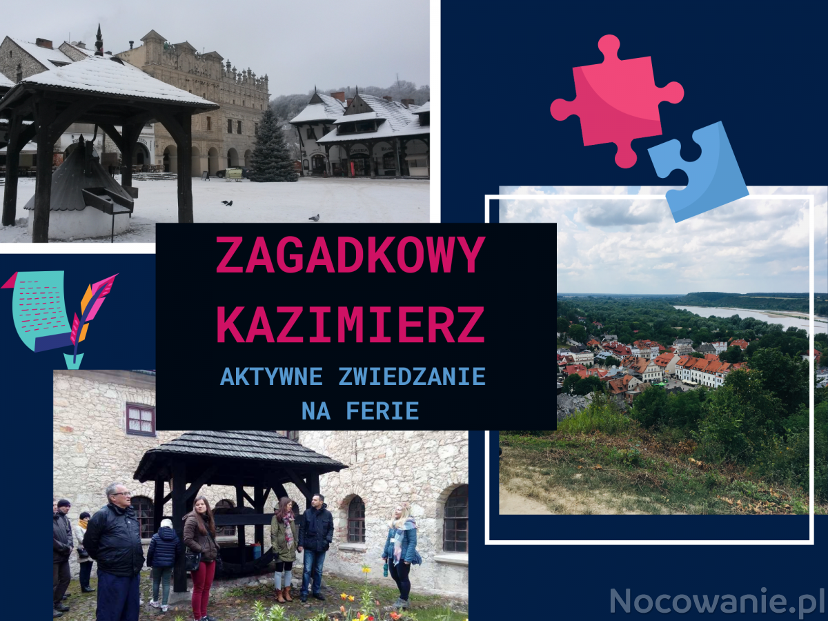 Zagadkowy Kazimierz - aktywna wycieczka z przewodnikiem
