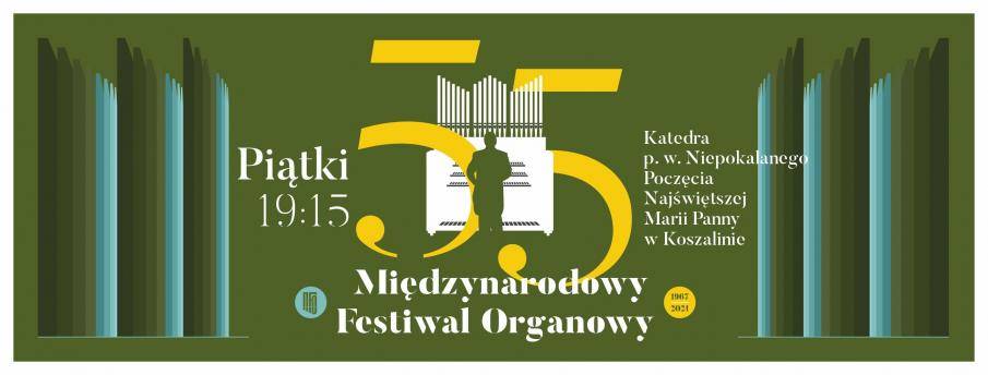 55. Międzynarodowy Festiwal Organowy w Koszalinie