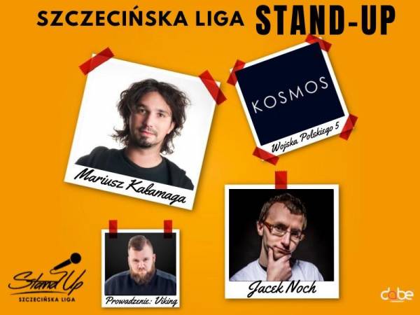 Szczecińska Liga Stand-Up- Mariusz Kałamaga, Jacek Noch w Szczecinie
