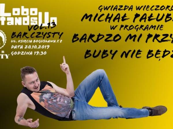 Lobo StandsUp w Barze Czystym w Szczecinie