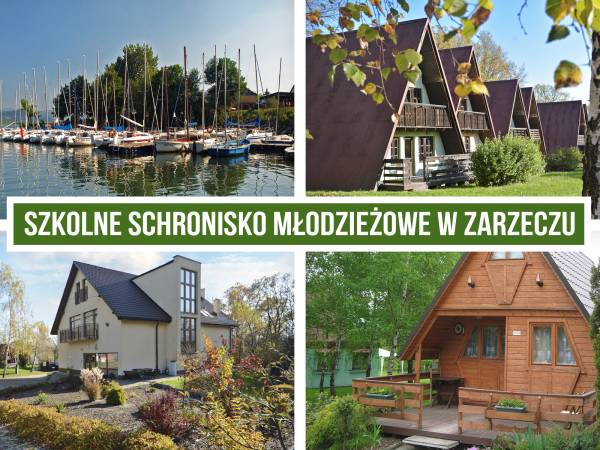Szkolne Schronisko Młodzieżowe Zarzecze Szkolne Schronisko Młodzieżowe Zarzecze