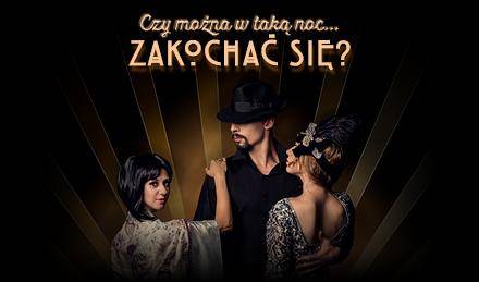 Koncert „Czy można w taką noc zakochać się?” w Teatrze Muzycznym w Lublinie