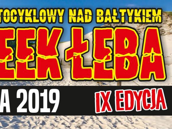 IX Międzynarodowy Zlot Motocyklowy BIKE WEEK ŁEBA 2019