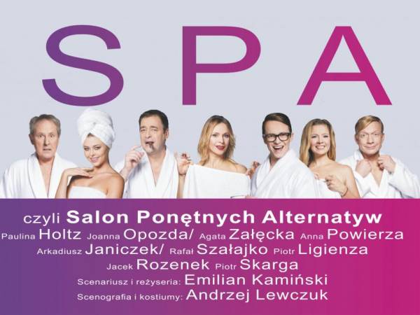 Spektakl „Spa, czyli salon ponętnych alternatyw” w Kijów-Centrum w Krakowie