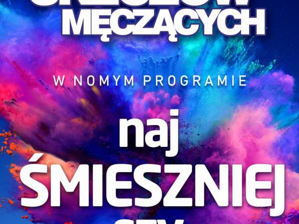 Kabaret Skeczów Męczących w K w Starogardzie Gdańskim: Najśmieszniejszy