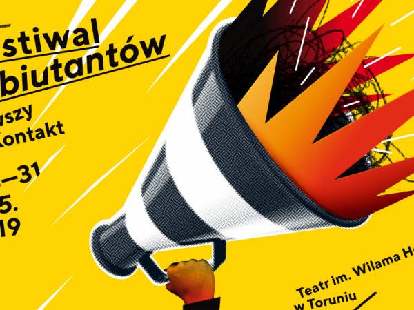 V Festiwal Debiutantów - Pierwszy Kontakt w Teatrze Horzycy w Toruniu
