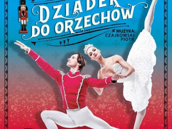 Narodowy Balet Kijowski w BCK w Bytomiu: Dziadek do orzechów