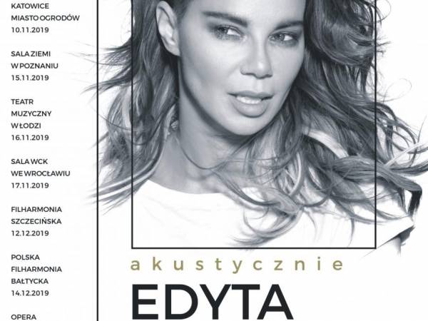Koncert Edyta Górniak Akustycznie w Sali Ziemi w Poznaniu