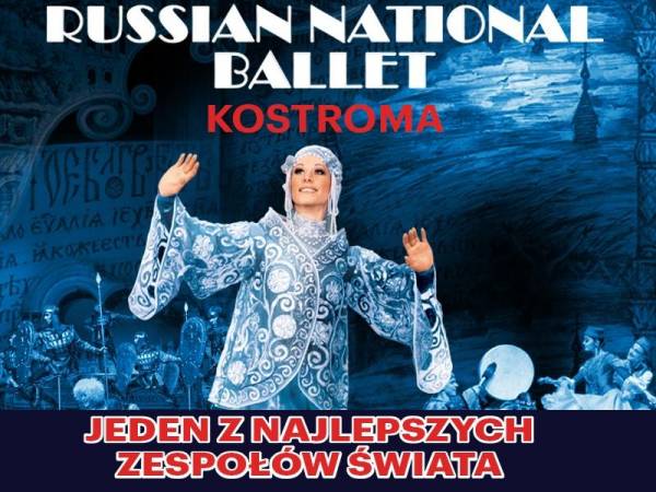 Russian National Ballet Kostroma w Filharmonii Częstochowskiej w Częstochowie