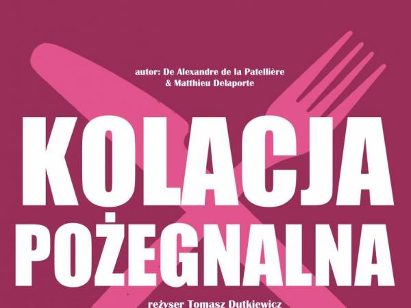 Spektakl „Kolacja pożegnalna” w Teatrze Bagatela w Krakowie