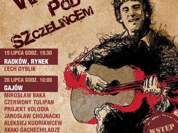 IX Festiwal Włodzimierza Wysockiego „WOŁODIA POD SZCZELIŃCEM”