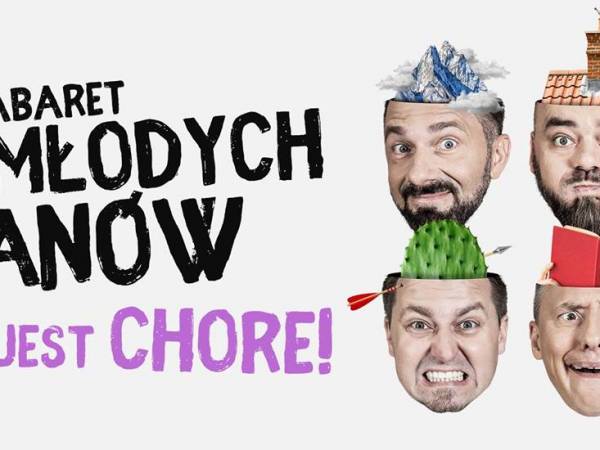 Kabaret Młodych Panów w Scenie Kulturalnej w Łebie: To jest chore!