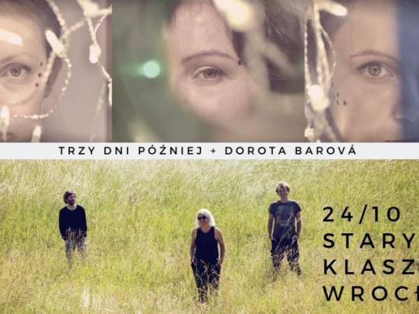 Koncert Trzy Dni Później i Dorota Barova Trio w Starym Klasztorze we Wrocławiu
