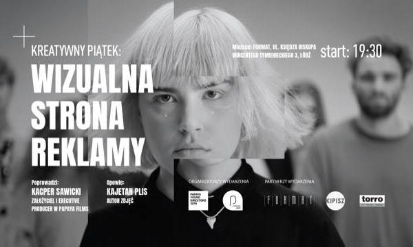 Kreatywny Piątek w Klubie Format w Łodzi: Wizualna strona reklamy