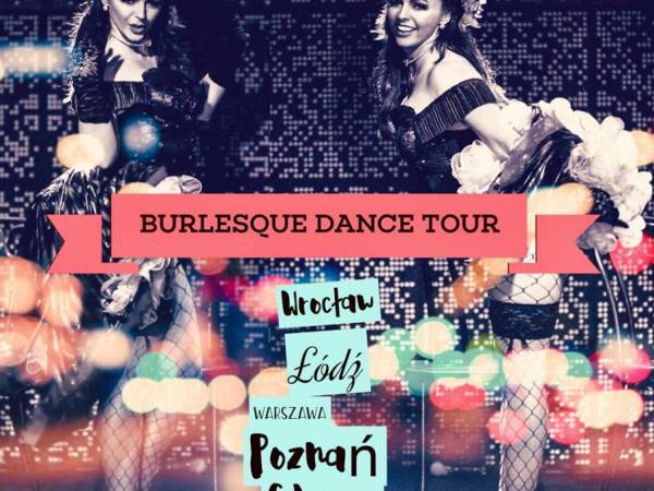 Warsztaty dla kobiet w Gdyni: Burlesque Dance Tour - Mam tę moc!