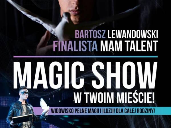 Magic Show Bartosza Lewandowskiego w Domu Kultury w Wolbromiu