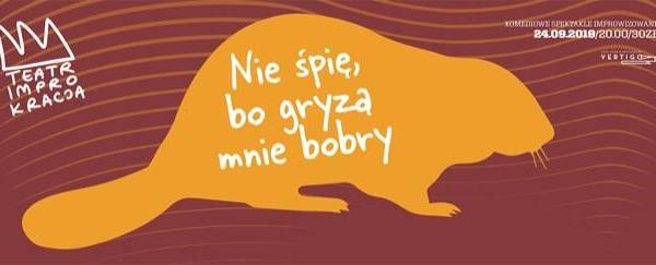 Spektakl improwizowany „Nie śpię, bo gryzą mnie bobry” we Wrocławiu
