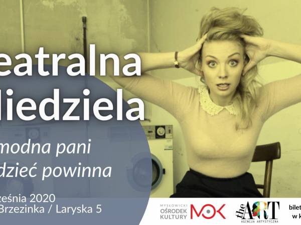 Spektakl "Co modna pani wiedzieć powinna" w Mysłowicach