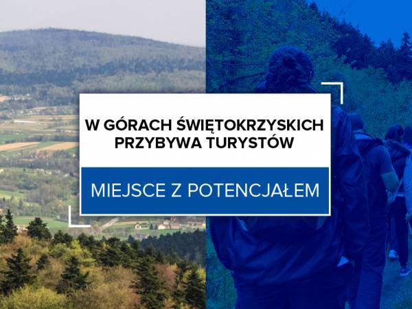 W Górach Świętokrzyskich przybywa turystów. Miejsce z potencjałem