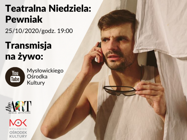 Monodramat "Pewniak" w wykonaniu Sebastiana Cybulskiego w Mysłowicach