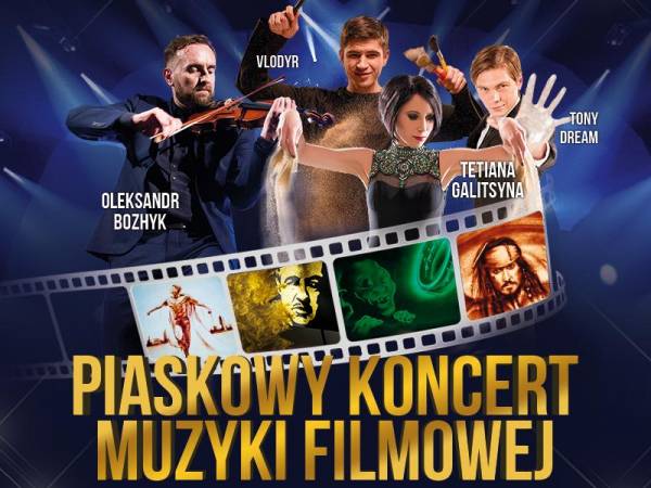 Piaskowy Koncert Muzyki Filmowej w Filharmonii Łódzkiej w Łodzi