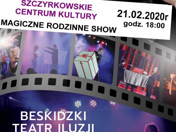 Magiczny Rodzinny Spektakl "20 Lat Magii" w Szczyrkowskim Centrum Kultury