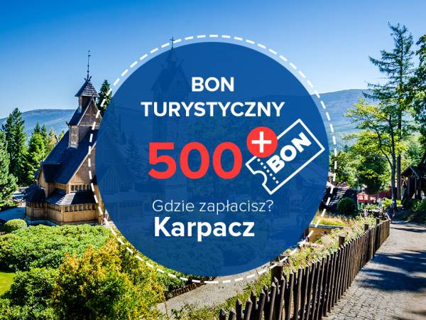Bon turystyczny w Karpaczu - gdzie można go wykorzystać! Lista obiektów