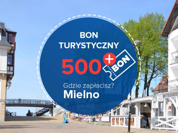 Gdzie w Mielnie można zrealizować bon turystyczny 500+?