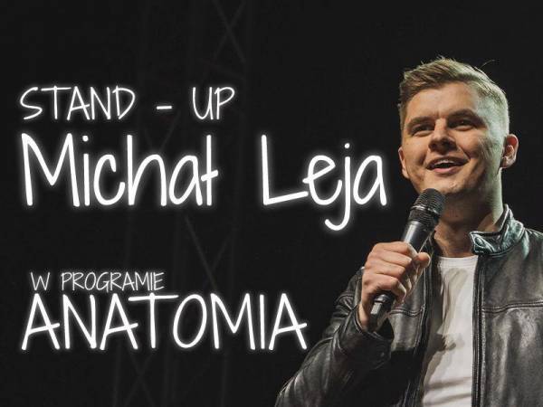 Michał Leja Stan-up w Starej Cynkowni w Czechowicach-Dziedzicach