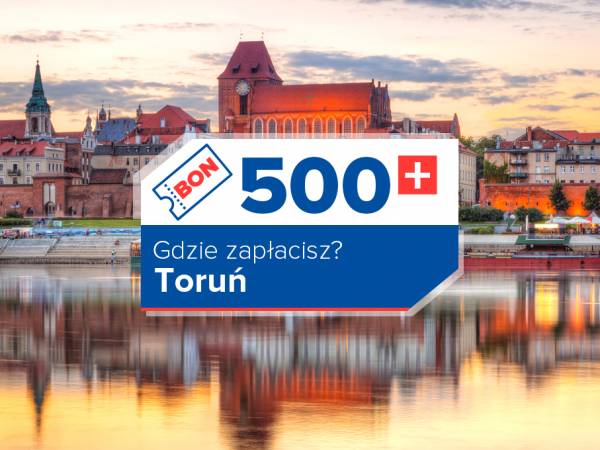 Bon turystyczny w Toruniu. Lista miejsc, w których go wykorzystasz