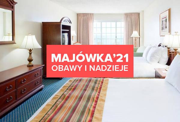 Majówka 2021. Z obawą i nadzieją