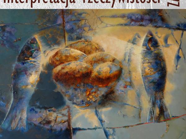 Wystawa: Interpretacja rzeczywistości w Elblągu