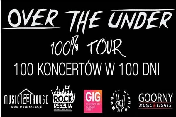 Koncert: Over The Under w Tarnowie