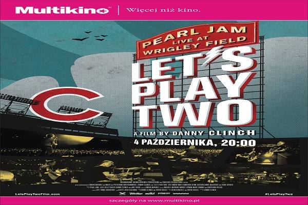 Pearl Jam - Let’s Play Two na wielkim ekranie Multikina w Lublinie