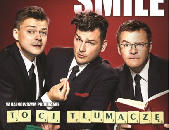 Kabaret Smile z programem „To Ci tłumaczę” w Sopocie