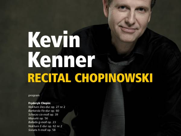 Recital chopinowski Kevina Kennera w Łodzi