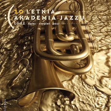 10. Letnia Akademia Jazzu w Łodzi