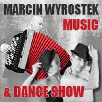 Marcin Wyrostek - Music & Dance Show w Krakowie