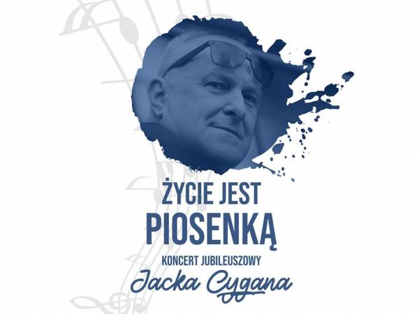 Koncert jubileuszowy Jacka Cygana w Poznaniu: Życie jest piosenką