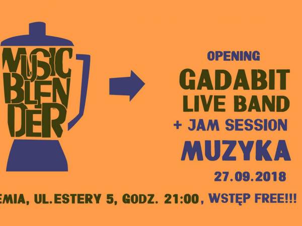 Music Blender: Gadabit - Jam Session w Klubie Alchemia