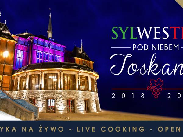 Sylwester 2018/19 w Dworku Gościnnym w Szczawnicy: Toskańskie klimaty