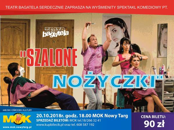 Spektakl „Szalone nożyczki” w MOK Nowy Targ
