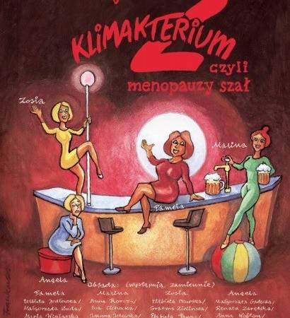 Spektakl „Klimakterium 2, czyli menopauzy szał” w Domu Katolickim w Sandomierzu