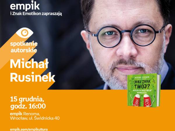 Spotkanie z Michałem Rusinkiem w Empik Renoma we Wrocławiu