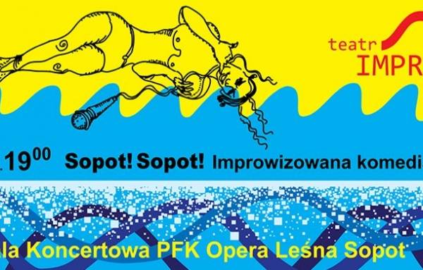 Sopot! Sopot! Improwizowana Komedia Muzyczna