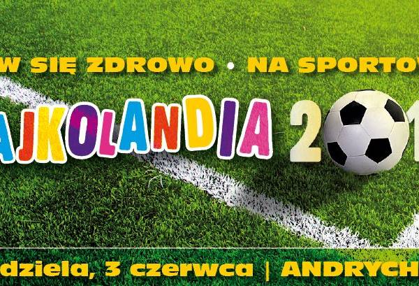 Bajkolandia 2018 w Andrychowie