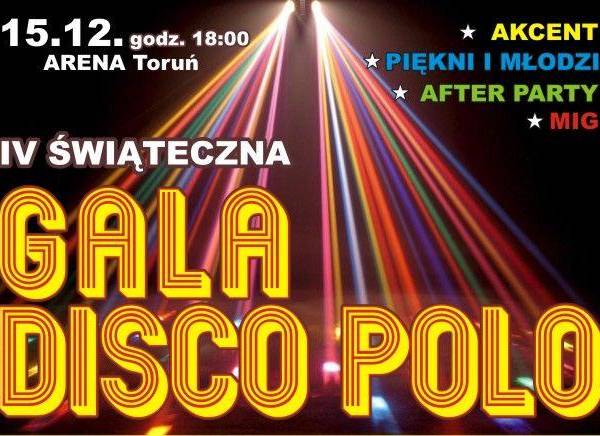 IV Świąteczna Gala Disco Polo w Toruniu