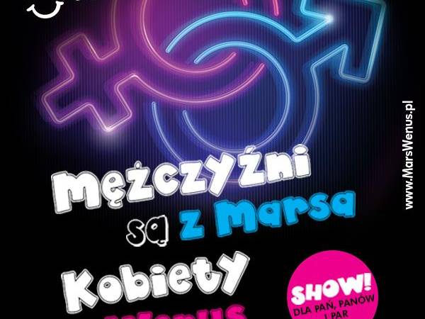 Mężczyźni są z Marsa, Kobiety z Wenus - Seans w Poznaniu